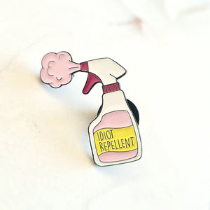 'Idiot Repellent' Pin Badge